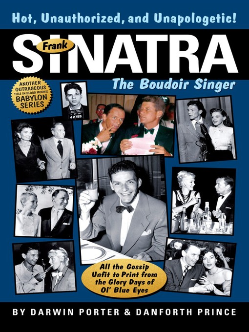 Title details for Frank Sinatra, The Boudoir Singer by Darwin Porter - Wait list
